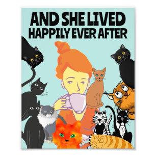CAT CATS SHE LIVED HAPPILY EVER AFTER 8X10  PHOTO PRINT