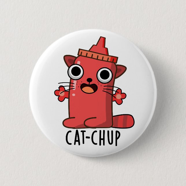 Cat-chup Funny Ketchup Pun  6 Cm Round Badge (Front)