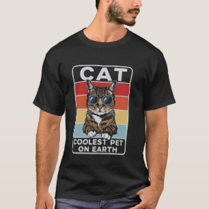 Cat Coolest Pet On Earth Retro Sunglasses Funny Ca T-Shirt