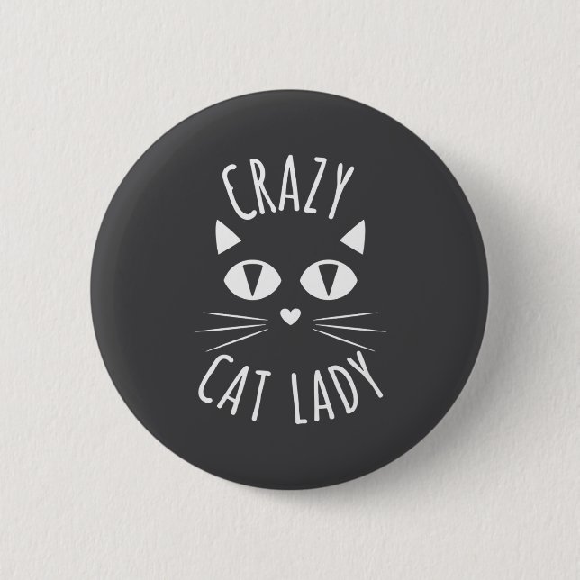 Cat Crazy Cat Lady Funny Cat Lover Mother's Day Bi 6 Cm Round Badge (Front)
