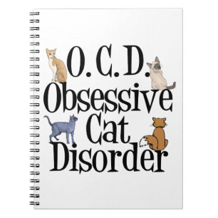 Cat Crazy Obsessed Spiral Notebook