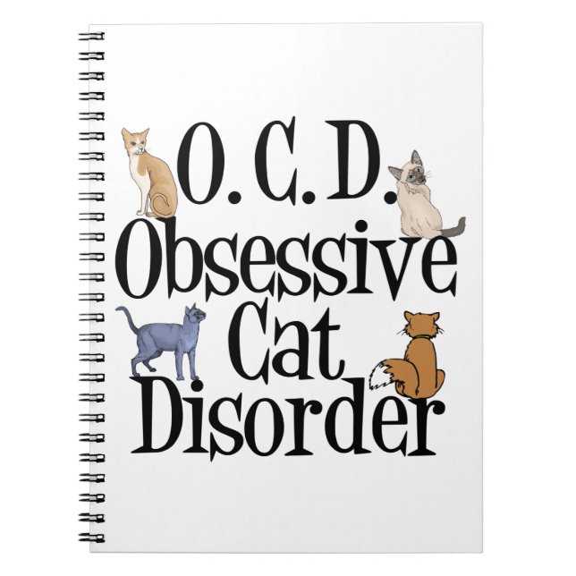 Cat Crazy Obsessed Spiral Notebook (Front)