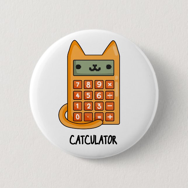 Cat-culator Funny Kitty Cat Calculator Pun 6 Cm Round Badge (Front)
