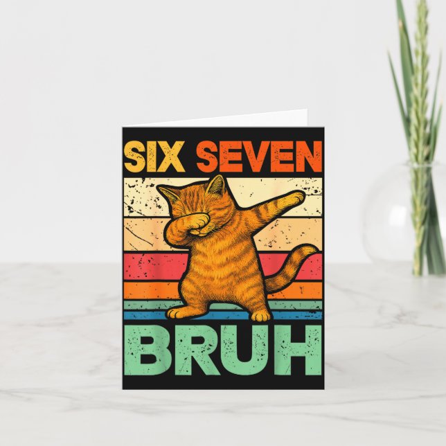 Cat Dabbing Bruh 67 Meme 6 7 Six Seven  Card (Front)