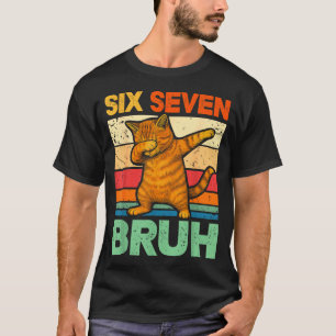 Cat Dabbing Bruh 67 Meme 6 7 Six Seven  T-Shirt