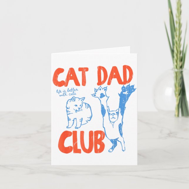 Cat Dad Club, Life Is Better With Cats, Cat Dad, F Card (Front)