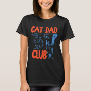 Cat Dad Club, Life Is Better With Cats, Cat Dad, F T-Shirt