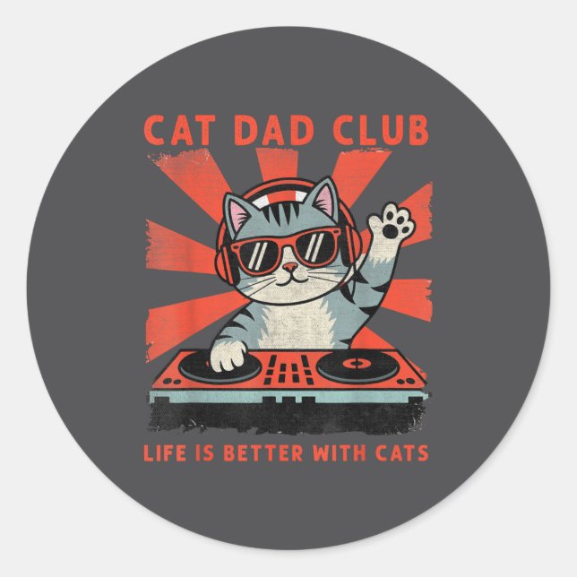 Cat Dad Club, Life Is Better With Cats, Cat Dad Fu Classic Round Sticker (Front)