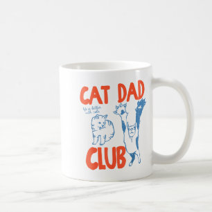 Cat Dad Club Life Is Better With Cats Father's Day Coffee Mug