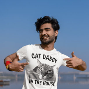 CAT  DAD DADDY IN THE HOUSE Funny T-shirts
