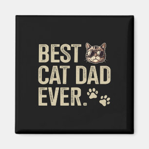 Cat Dad Ever For Fathers Day Birthday Christmas Magnet
