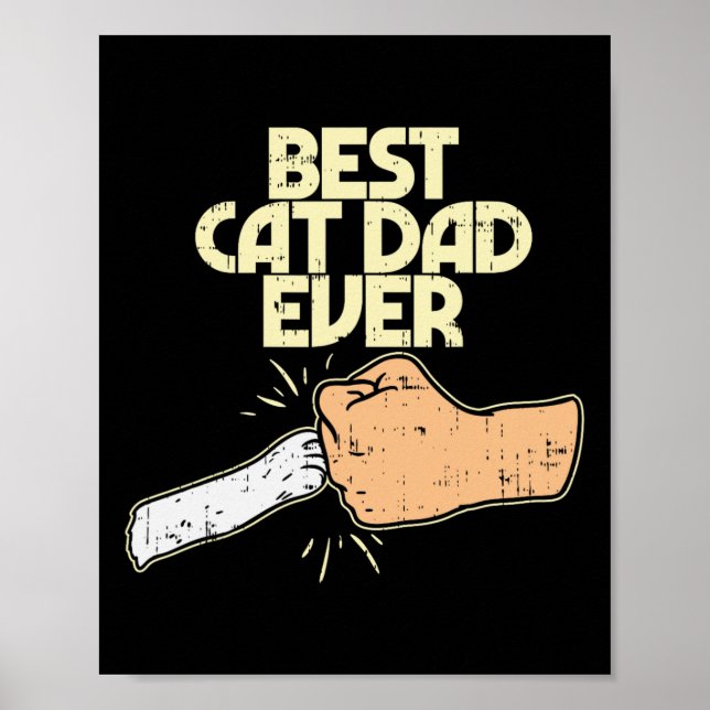 Cat Dad Ever Funny Kitten Pet Lover Owner Dad Men  Poster (Front)