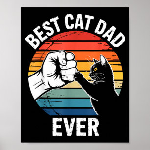 Cat Dad Ever Shirt Funny Men Cat Daddy Fathers Day Poster