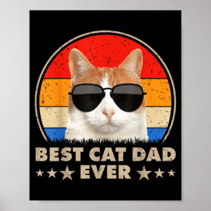 Cat Dad Ever Vintage Cool Gles Cat For Father Men  Poster