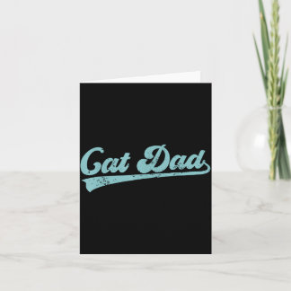 Cat Dad Funny Dad Father's Day Funny Papa  Card