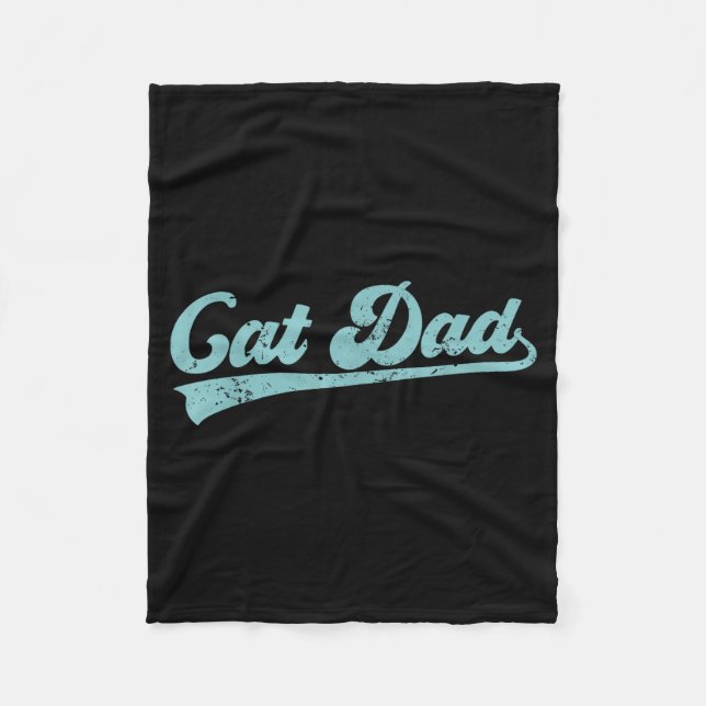 Cat Dad Funny Dad Father's Day Funny Papa  Fleece Blanket (Front)