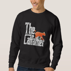 Cat Dad The Catfather Crazy Cat Father Kitty Daddy Sweatshirt