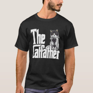 Cat Dad The Catfather Crazy Cat Father Kitty Daddy T-Shirt