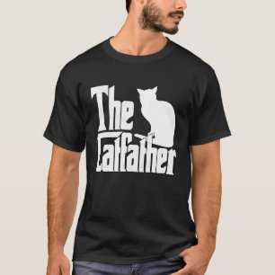 Cat Dad The Catfather Crazy Cat Father Kitty Daddy T-Shirt