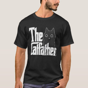 Cat Dad The Catfather Crazy Cat Father Kitty Daddy T-Shirt