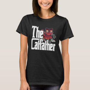 Cat Dad The Catfather Crazy Chaos Cat Father Kitty T-Shirt