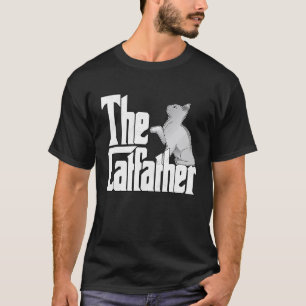 Cat Dad The Catfather Crazy Cute Cat Father Kitty  T-Shirt