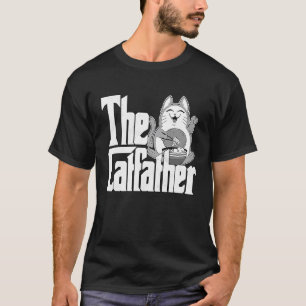 Cat Dad The Catfather Crazy Food Cat Father Kitty  T-Shirt