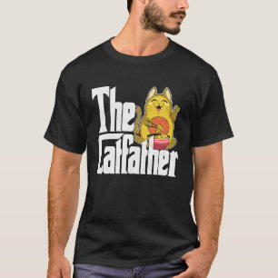 Cat Dad The Catfather Crazy Food Cat Father Kitty  T-Shirt