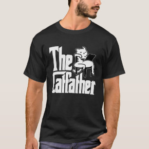 Cat Dad The Catfather Crazy Lazy Cat Father Kitty T-Shirt