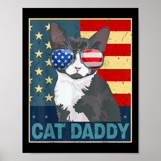 Cat Daddy American Flag 4th July Father Day Funny  Poster (Front)