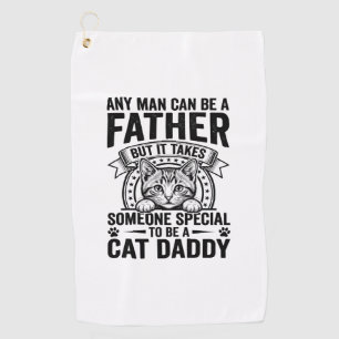 Cat Daddy Father Quote Vintage Engraving T-Shirt D Golf Towel