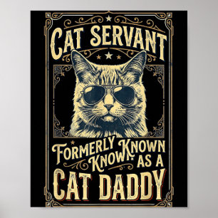 Cat daddy for men funny cat dad father's day cat poster