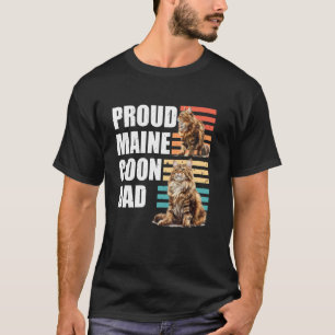 Cat Daddy MAINE COON PROUD MAINE COON DAD 1 T-Shirt