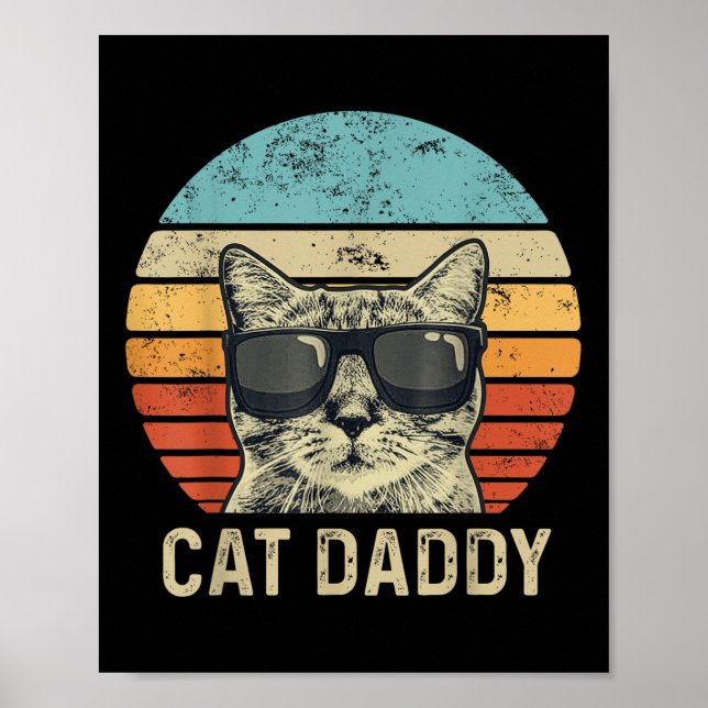 Cat Daddy Retro Cat Sungles Cool Cat Dad Gift Fath Poster (Front)