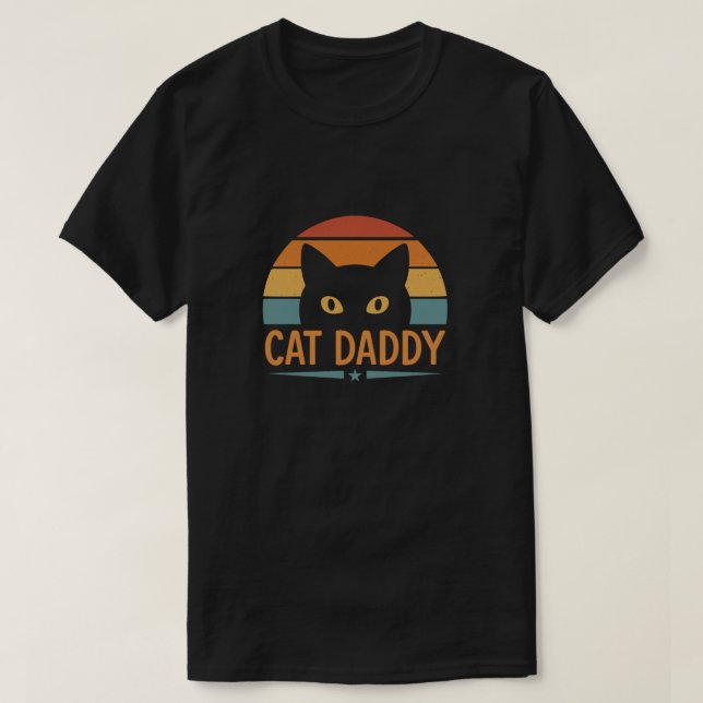 cat daddy  T-Shirt (Design Front)