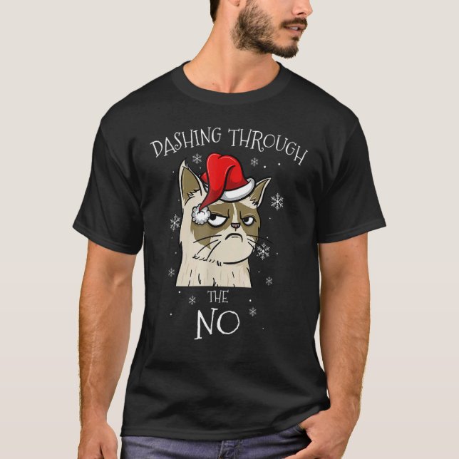 Cat Dashing Through No Grumpy Christmas T-Shirt (Front)