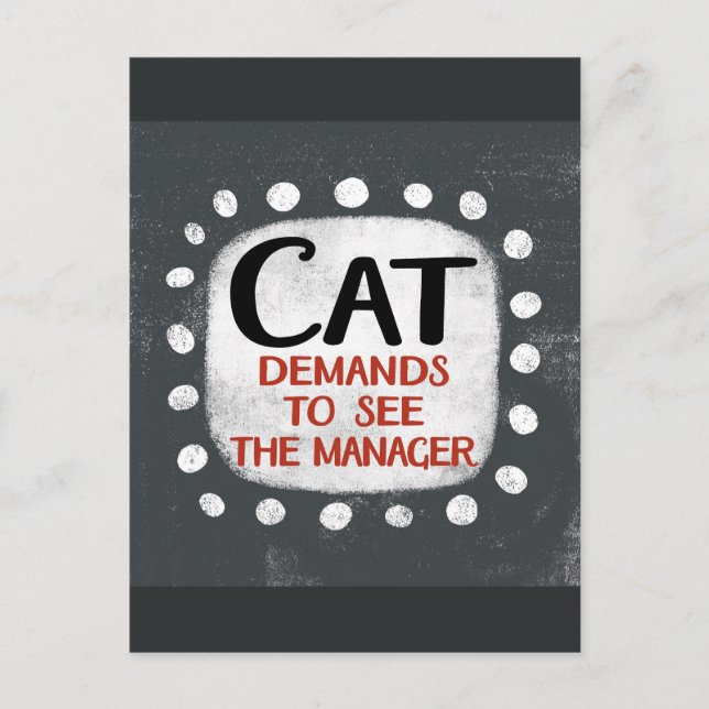 Cat Demands To See Manager Postcard (Front)