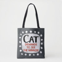 Cat Demands To See Manager Tote Bag