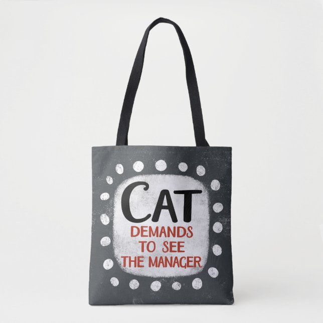 Cat Demands To See Manager Tote Bag (Front)