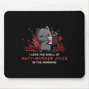 Cat Drink Coffee I Love The Smell Of Anti Murder J Mouse Pad