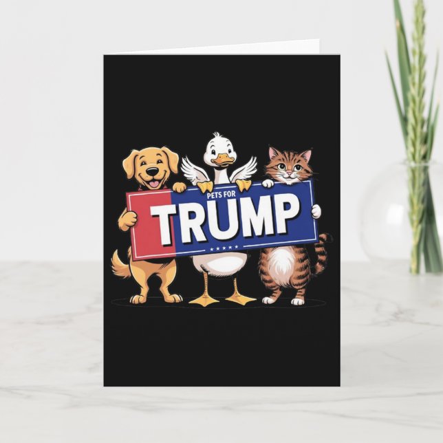 Cat Duck Dog Pets For Trump  Card (Front)