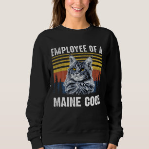 CAT EMPLOYEE OF A MAINE COON SWEATSHIRT