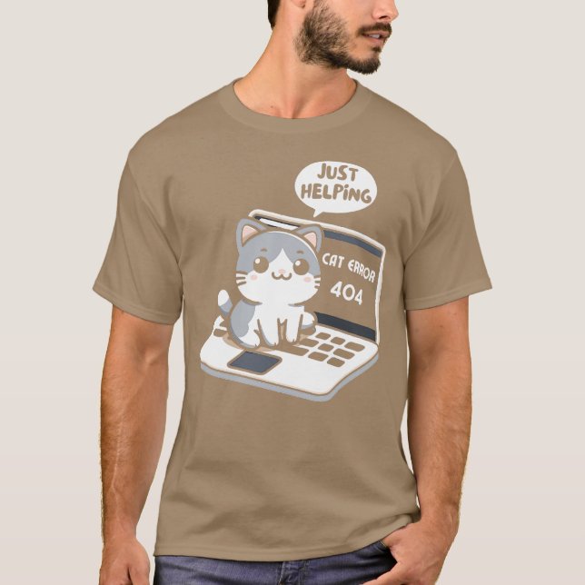 Cat Error 404 Just Helping Cute Kitten Cat Sitting T-Shirt (Front)