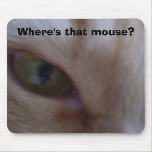 Cat Extreme Closeup, Where's that mouse? Mouse Pad