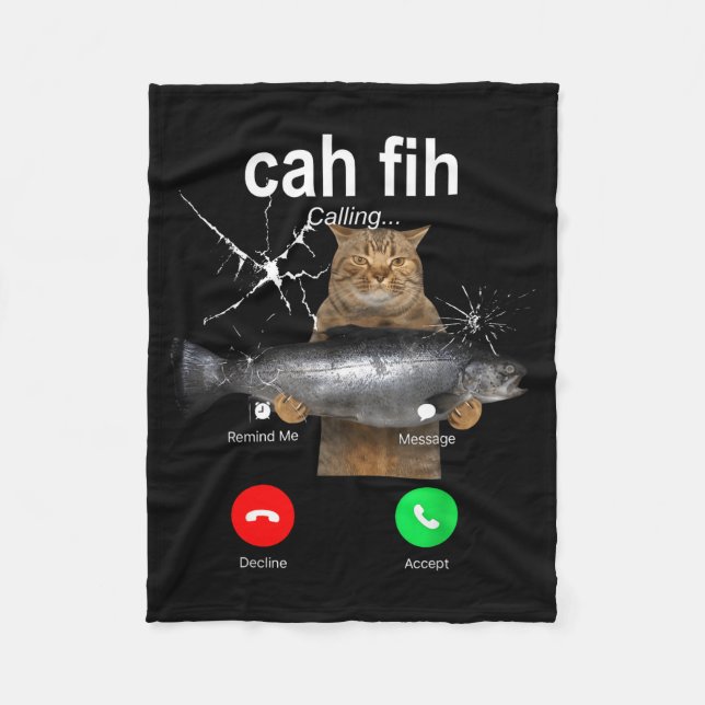 Cat Fih Calling Meme Funny Fish Cat Humor Gift Tee Fleece Blanket (Front)