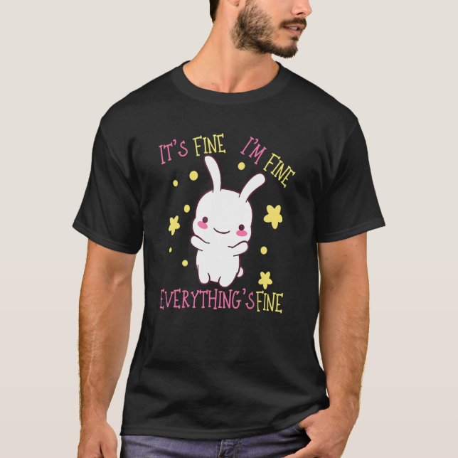 Cat Fine It's Fine I'm Fine Everything's Fine Cool T-Shirt (Front)