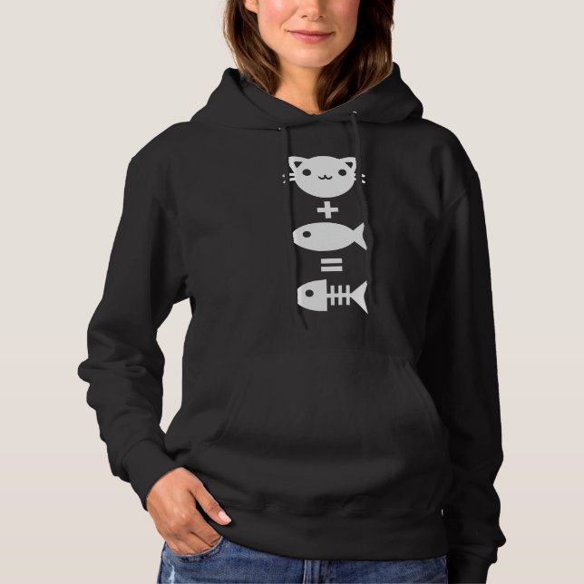 Cat + Fish = Bone Cat Fish Fishbone Kitty Kitten F Hoodie (Front)
