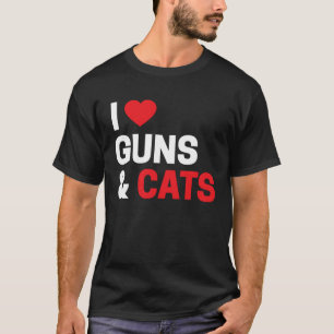 Cat   For Men & Women  I Love Guns & Cats T-Shirt