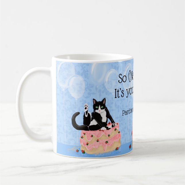 Cat funny pardon my enthusiasm birthday cake  coffee mug (Left)