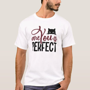 Cat Funny Quotes T-Shirt
